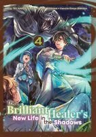The Brilliant Healer's New Life in the Shadows: Volume 4 (Manga)