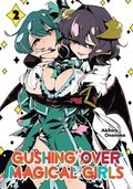 Gushing over Magical Girls: Volume 2 (Manga)