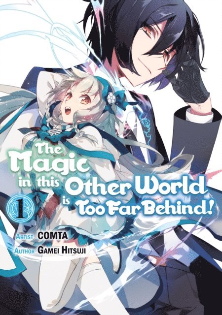 Gamei Hitsuji - Magic in this Other World is Too Far Behind! (Manga) Volume 1, E-bok