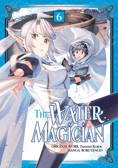 Tadashi Kubou - Water Magician (Manga): Volume 6, E-bok
