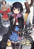 Making Magic: The Sweet Life of a Witch Who Knows an Infinite MP Loophole: Volume 2 (Light Novel)
