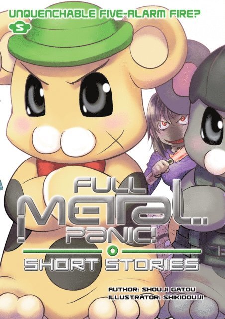 Shouji Gatou - Full Metal Panic! Short Stories Volume 5: Unquenchable Five-Alarm Fire?, E-bok
