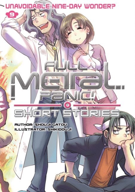 Shouji Gatou - Full Metal Panic! Short Stories Volume 9: Unavoidable Nine-Day Wonder?, E-bok