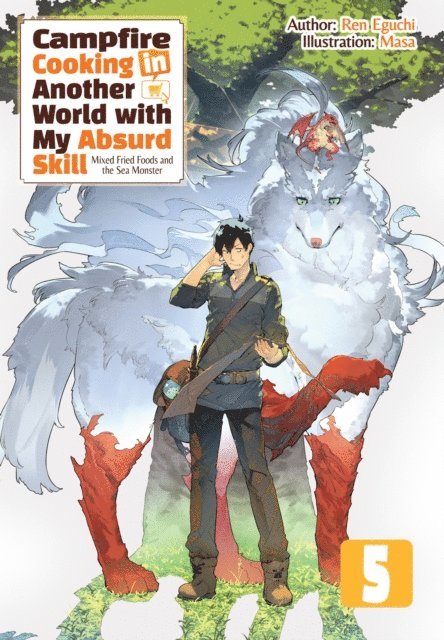 Ren Eguchi - Campfire Cooking in Another World with My Absurd Skill: Volume 5, E-bok