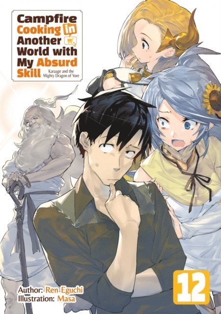 Ren Eguchi - Campfire Cooking in Another World with My Absurd Skill: Volume 12, E-bok