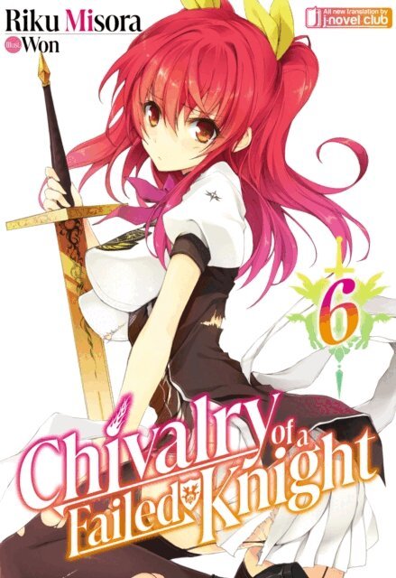 Riku Misora - Chivalry of a Failed Knight: Volume 6, E-bok