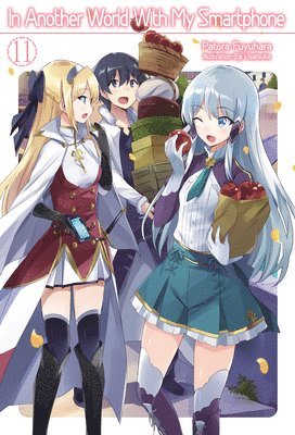 In Another World With My Smartphone: Volume 11 (Light Novel) by Andrew Hodgson, Eiji Usatsuka, Patora Fuyuhara