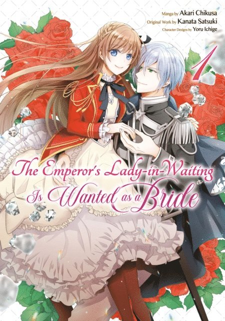 Kanata Satsuki, Kanata Satsuki - Emperor's Lady-in-Waiting Is Wanted as a Bride (Manga) Volume 1, E-bok