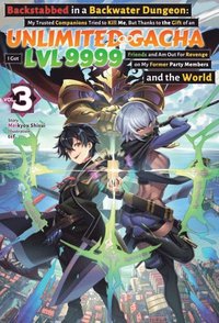 Backstabbed in a Backwater Dungeon: Volume 3 (Light Novel)