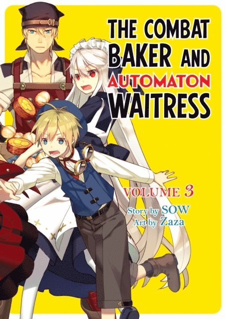 SOW - Combat Baker and Automaton Waitress: Volume 3, E-bok