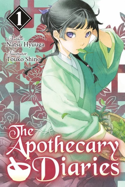 Natsu Hyuuga - Apothecary Diaries: Volume 1 (Light Novel), E-bok