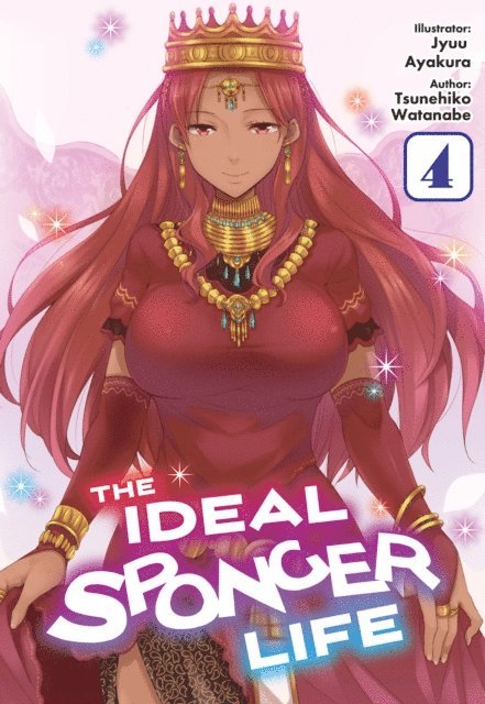 Tsunehiko Watanabe - Ideal Sponger Life: Volume 4 (Light Novel), E-bok
