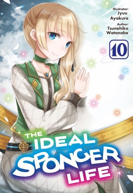Tsunehiko Watanabe - Ideal Sponger Life: Volume 10 (Light Novel), E-bok