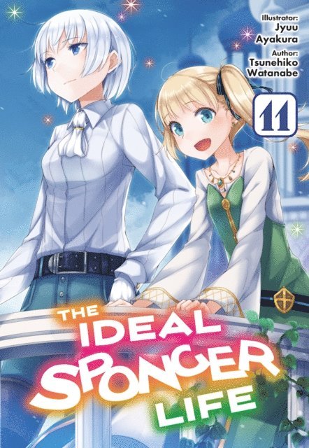 Tsunehiko Watanabe - Ideal Sponger Life: Volume 11 (Light Novel), E-bok