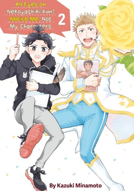 Kazuki Minamoto - All Eyes on Nekoyashiki-kun! Notice Me, Not My Characters Volume 2, E-bok