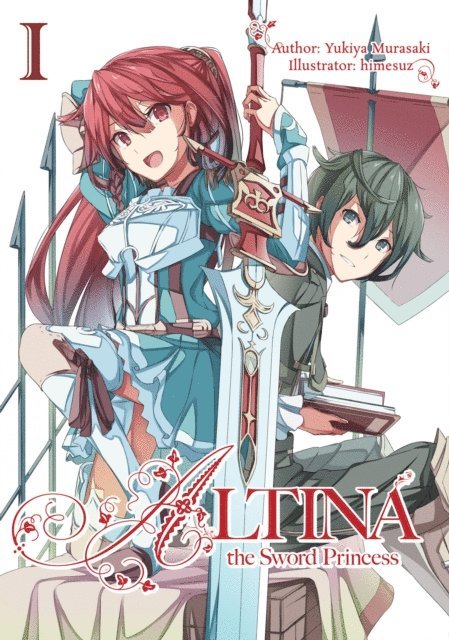 Yukiya Murasaki - Altina the Sword Princess: Volume 1, E-bok