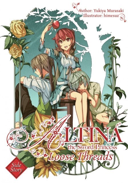 Yukiya Murasaki - Altina the Sword Princess: Loose Threads, E-bok