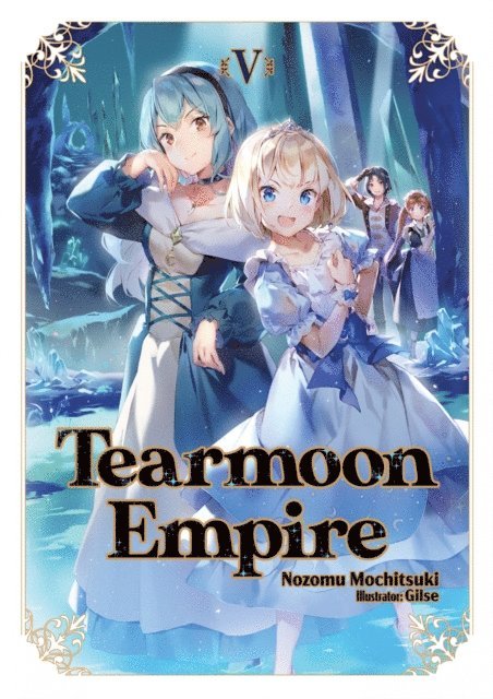 Nozomu Mochitsuki - Tearmoon Empire: Volume 5, E-bok