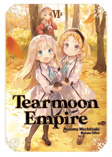 Nozomu Mochitsuki - Tearmoon Empire: Volume 6, E-bok