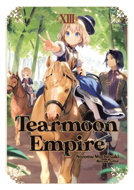 Nozomu Mochitsuki - Tearmoon Empire: Volume 13, E-bok