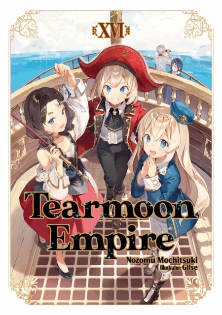 Nozomu Mochitsuki - Tearmoon Empire: Volume 16, E-bok