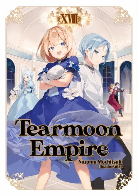 Nozomu Mochitsuki - Tearmoon Empire: Volume 18, E-bok. Tillgänglighet: Kommande