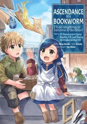 Miya Kazuki - Ascendance of a Bookworm (Manga) Part 1 Volume 3, Häftad