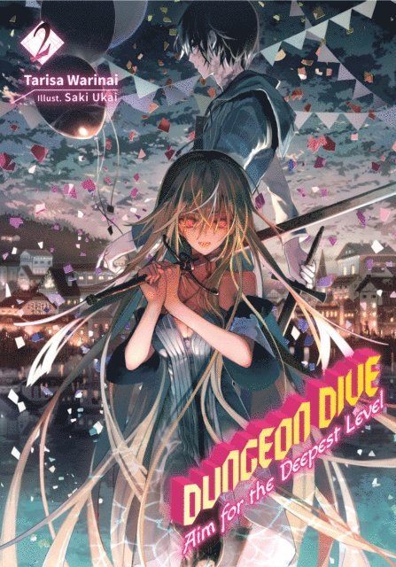 Tarisa Warinai - DUNGEON DIVE: Aim for the Deepest Level Volume 2 (Light Novel), E-bok