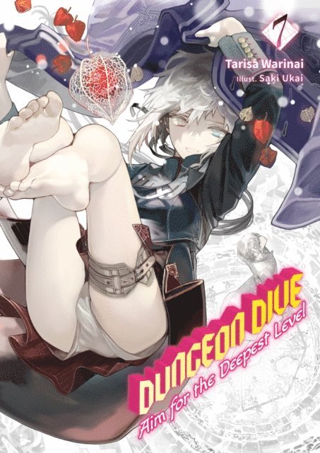 Tarisa Warinai - DUNGEON DIVE: Aim for the Deepest Level Volume 7 (Light Novel), E-bok