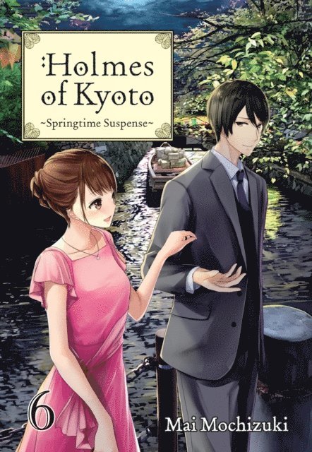 Mai Mochizuki - Holmes of Kyoto: Volume 6, E-bok