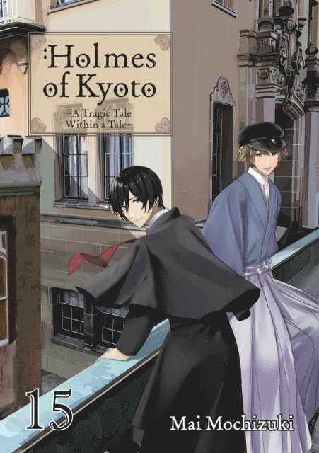 Mai Mochizuki - Holmes of Kyoto: Volume 15, E-bok