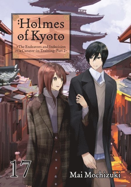 Mai Mochizuki - Holmes of Kyoto: Volume 17, E-bok