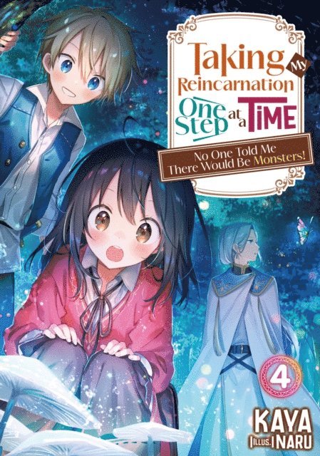 KAYA - Taking My Reincarnation One Step at a Time: No One Told Me There Would Be Monsters! Volume 4, E-bok