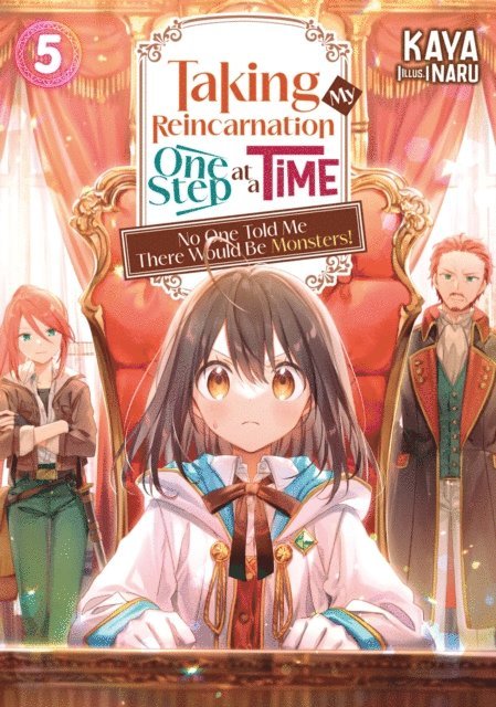 KAYA - Taking My Reincarnation One Step at a Time: No One Told Me There Would Be Monsters! Volume 5, E-bok