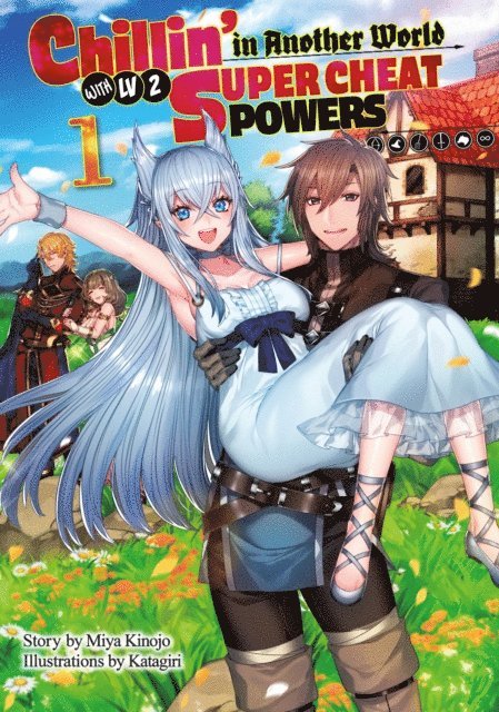 Miya Kinojo - Chillin in Another World with Level 2 Super Cheat Powers: Volume 1 (Light Novel), E-bok