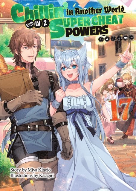 Miya Kinojo - Chillin' in Another World with Level 2 Super Cheat Powers: Volume 17 (Light Novel), E-bok