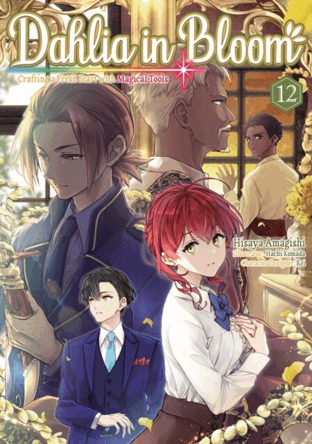 Hisaya Amagishi - Dahlia in Bloom: Crafting a Fresh Start With Magical Tools Volume 12, E-bok