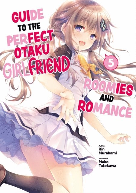 Rin Murakami - Guide to the Perfect Otaku Girlfriend: Roomies and Romance Volume 5, E-bok. Tillgänglighet: Lägg i varukorg