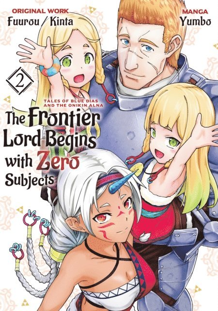 Fuurou - Frontier Lord Begins with Zero Subjects (Manga): Tales of Blue Dias and the Onikin Alna: Volume 2, E-bok