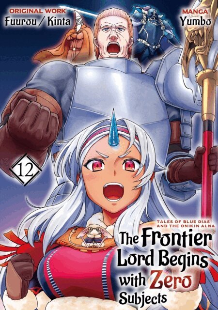 Fuurou - Frontier Lord Begins with Zero Subjects (Manga): Tales of Blue Dias and the Onikin Alna: Volume 12, E-bok