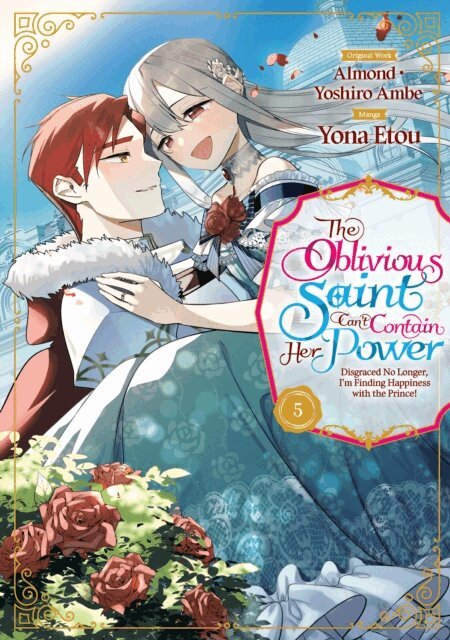 Almond - Oblivious Saint Can't Contain Her Power: Disgraced No Longer, I'm Finding Happiness with the Prince! Volume 5, E-bok. Tillgänglighet: Lägg i varukorg