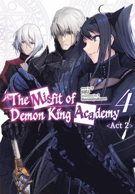 SHU - Misfit of Demon King Academy: Volume 4 Act 2 (Light Novel), E-bok