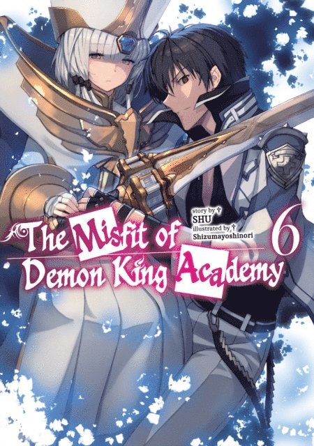 SHU - Misfit of Demon King Academy: Volume 6 (Light Novel), E-bok