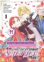 Roharu Roharu Kai, Tara Quinn, Yuji Yuji Yuji - The 100th Time’s the Charm: She Was Executed 99 Times, So How Did She Unlock “Super Love” Mode?! Volume 1 (Manga), Häftad