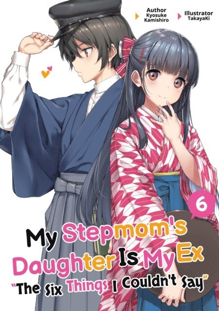 Kyosuke Kamishiro - My Stepmom's Daughter Is My Ex: Volume 6, E-bok
