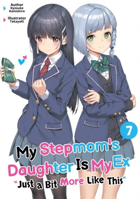 Kyosuke Kamishiro - My Stepmom's Daughter Is My Ex: Volume 7, E-bok