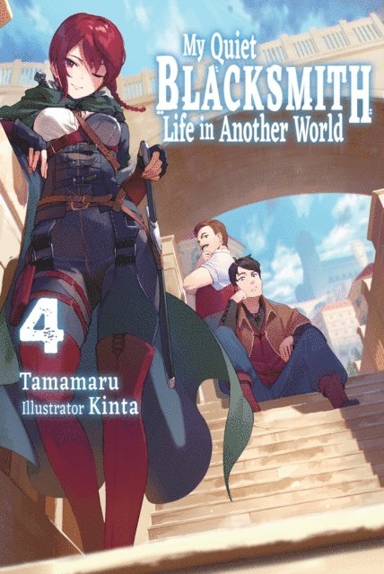 Tamamaru - My Quiet Blacksmith Life in Another World: Volume 4, E-bok