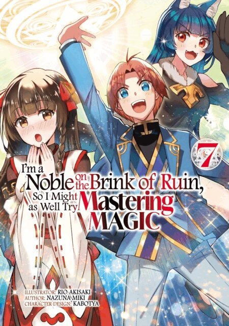 Nazuna Miki - I'm a Noble on the Brink of Ruin, So I Might as Well Try Mastering Magic (Manga): Volume 7, E-bok
