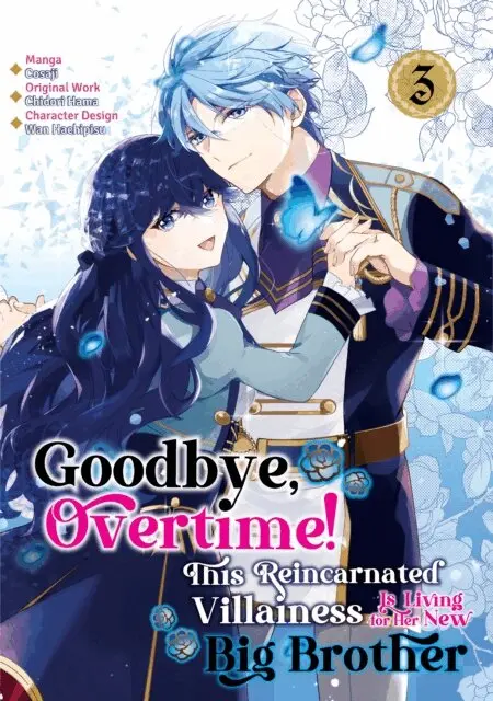 Chidori Hama - Goodbye, Overtime! This Reincarnated Villainess Is Living for Her New Big Brother (Manga) Volume 3, E-bok. Tillgänglighet: Lägg i varukorg