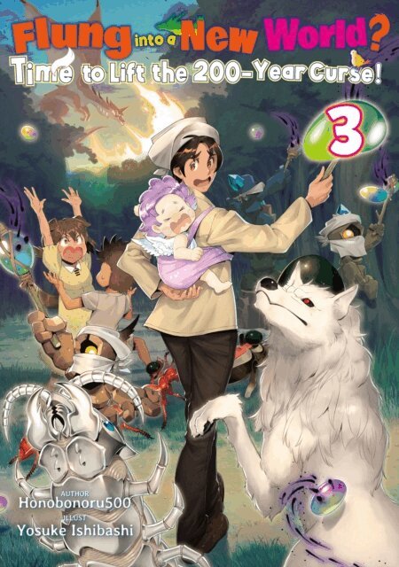 Honobonoru500 - Flung into a New World? Time to Lift the 200-Year Curse! Volume 3, E-bok